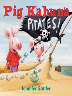 cover image of Pig Kahuna Pirates!
